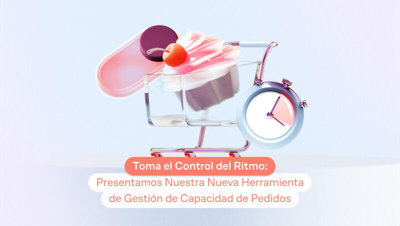 Toma el Control del Ritmo: Presentamos Nuestra Nueva Herramienta de Gestión de Capacidad de Pedidos