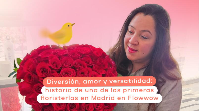 Diversión, amor y versatilidad: historia de una de las primeras floristerías en Madrid en Flowwow