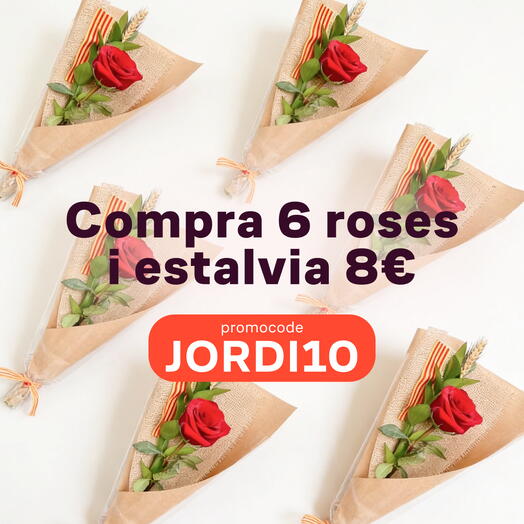 Sexta rosas para
 San Jordi
